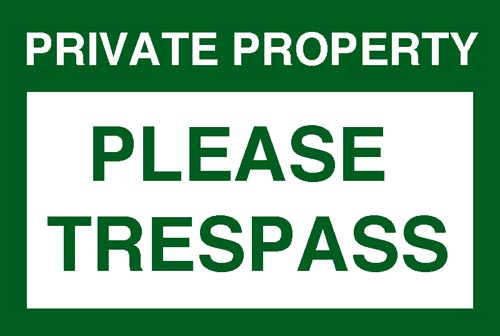Please Trespass sign.